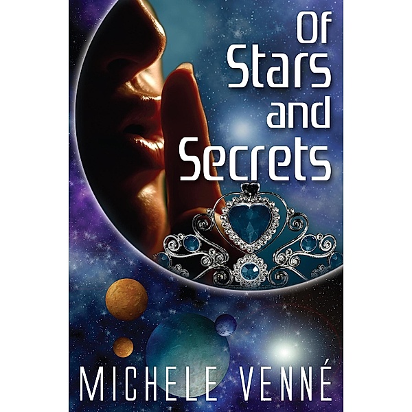 Of Stars and Secrets (Stars Series, #1) / Stars Series, Michele Venne