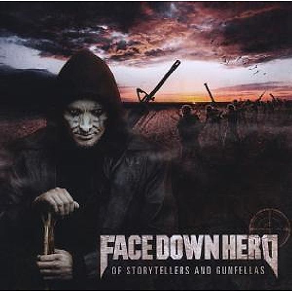 Of Storytellers & Gunfell, Face Down Hero