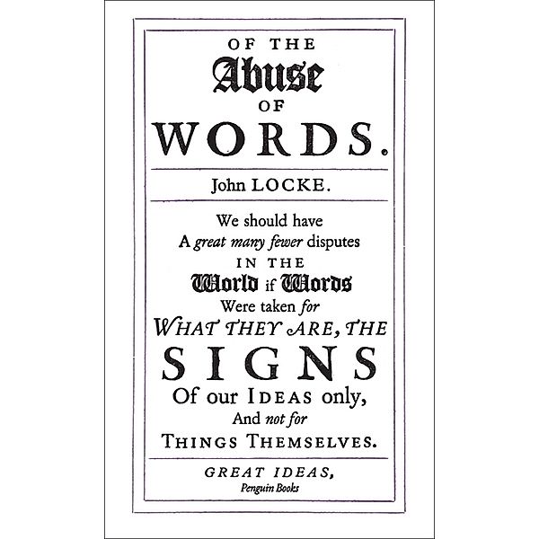 Of the Abuse of Words, John Locke