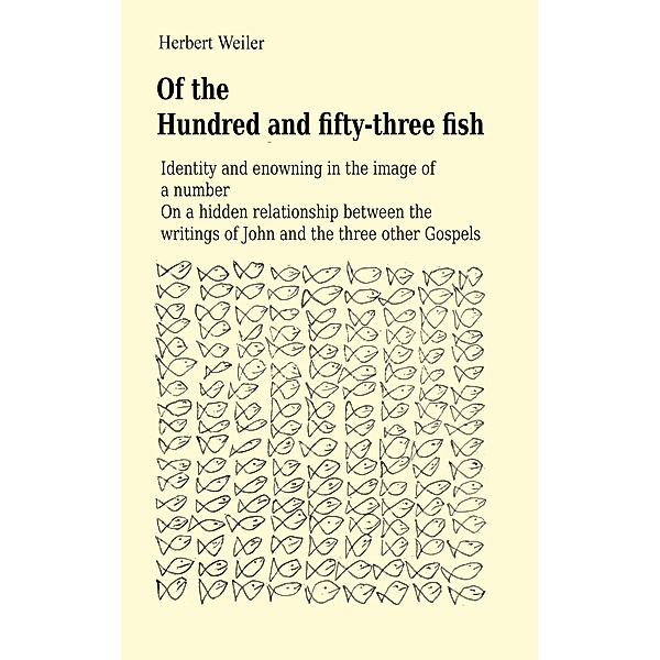 Of the Hundred and fifty-three fish, Herbert Weiler