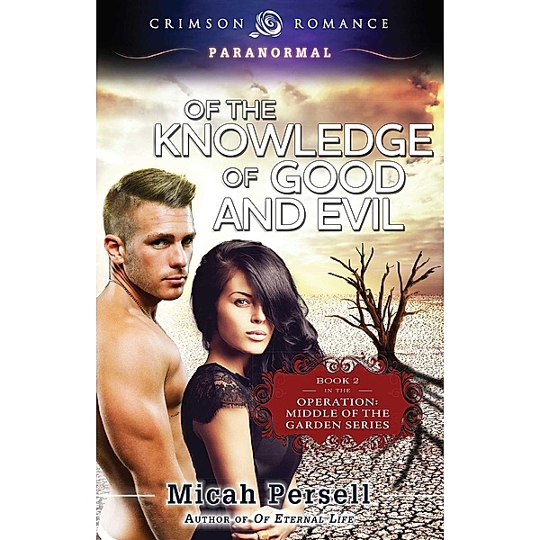 Of the Knowledge of Good and Evil, Micah Persell