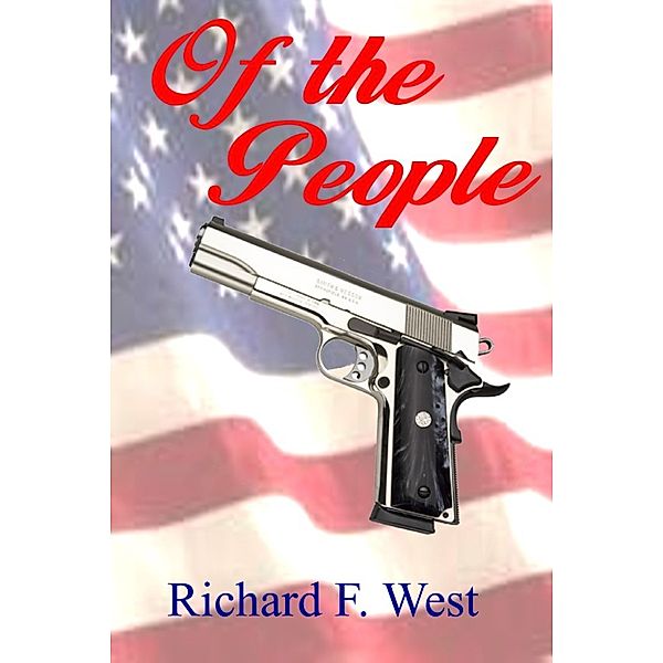 Of the People, Richard F. West