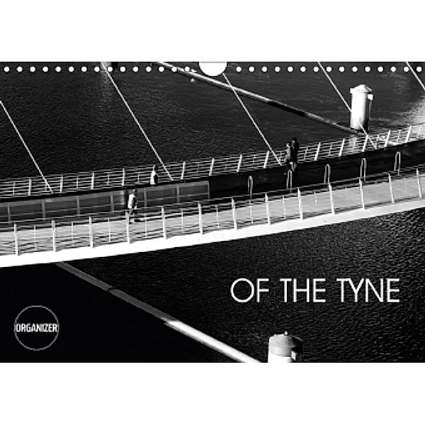 OF THE TYNE (Wall Calendar 2017 DIN A4 Landscape), Catherine Dipper