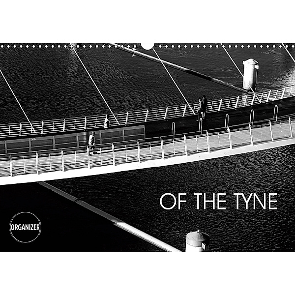 OF THE TYNE (Wall Calendar 2019 DIN A3 Landscape), Catherine Dipper