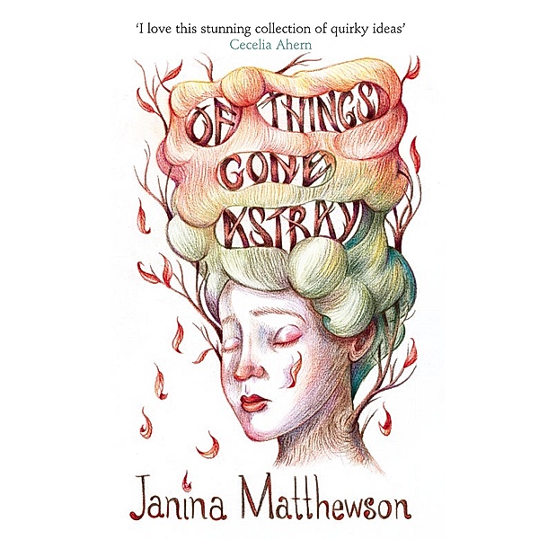Of Things Gone Astray, Janina Matthewson