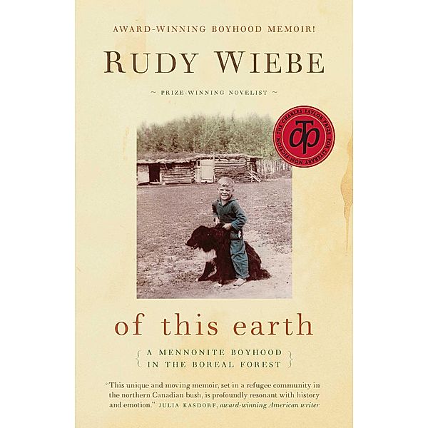 of this earth, Rudy Wiebe