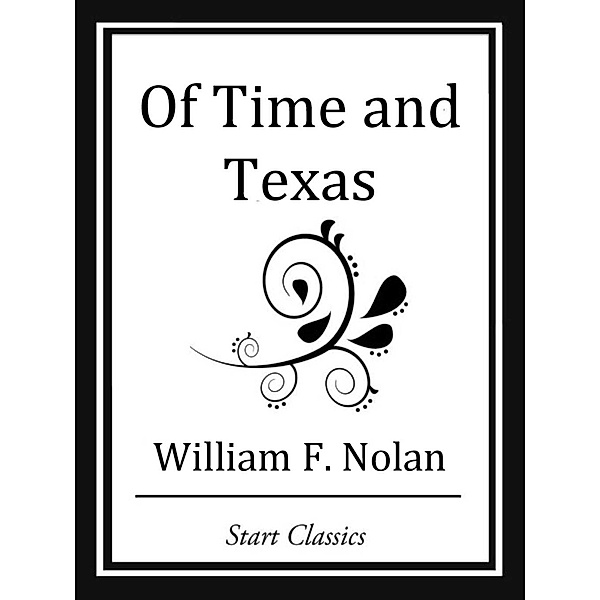 Of Time and Texas, William F. Nolan