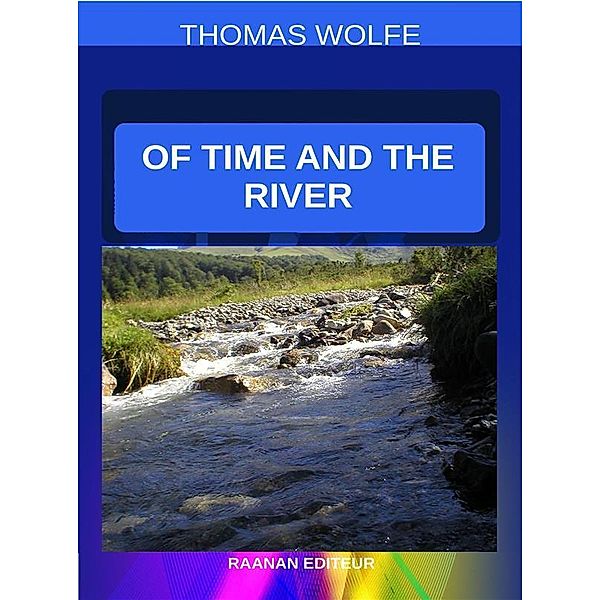 Of Time and the River, Thomas Wolfe