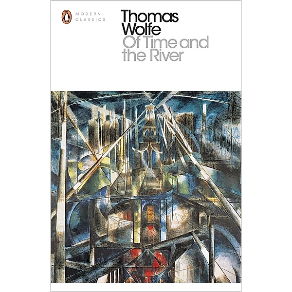 Of Time and the River / Penguin Modern Classics, Thomas Wolfe