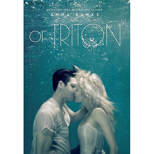 Of Triton / The Syrena Legacy Bd.2, Anna Banks