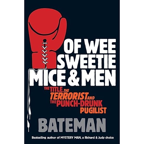 Of Wee Sweetie Mice and Men, Bateman