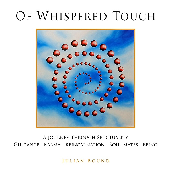 Of Whispered Touch (Paintings by Julian Bound) / Paintings by Julian Bound, Julian Bound