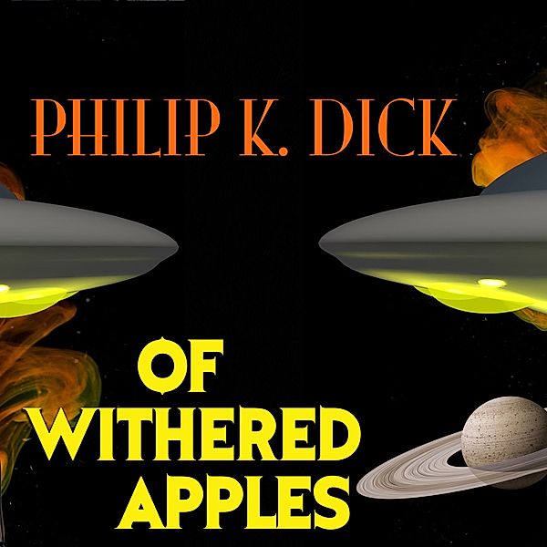 Of Withered Apples, Philip K. Dick