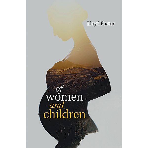 Of Women and Children, Lloyd Foster