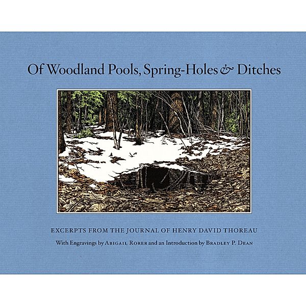 Of Woodland Pools, Spring-Holes and Ditches, Henry David Thoreau