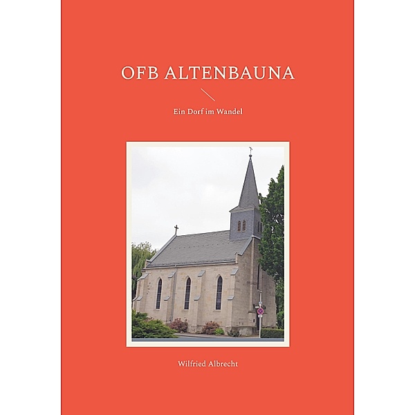 OFB Altenbauna, Wilfried Albrecht