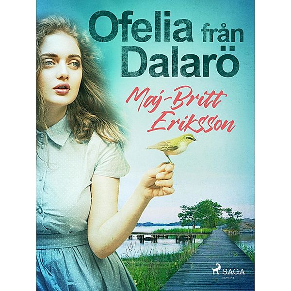 Ofelia från Dalarö, Maj-Britt Eriksson