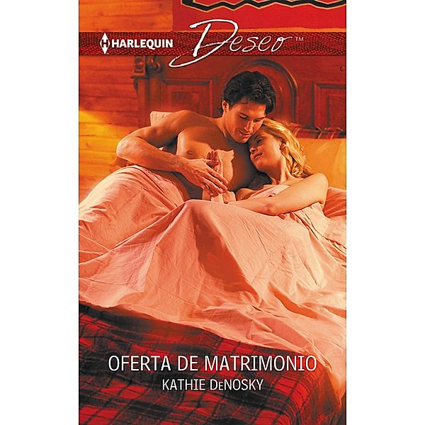 Oferta de matrimonio / Deseo, Kathie DeNosky