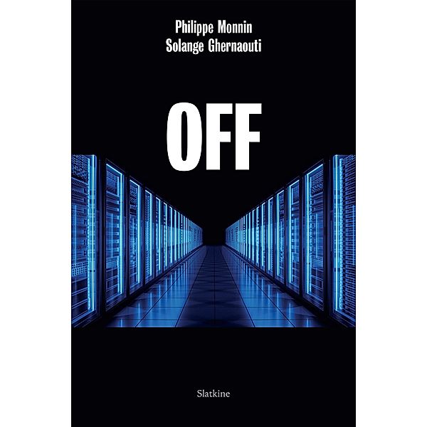 OFF, Philippe Monnin, Author Ghernaouti