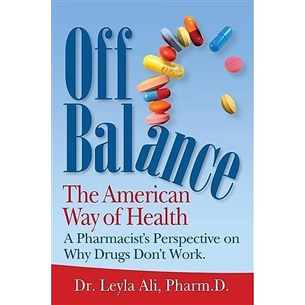 Off Balance, The American Way of Health, Dr. Leyla Ali