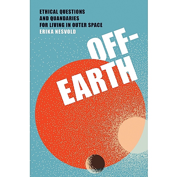 Off-Earth, Erika Nesvold