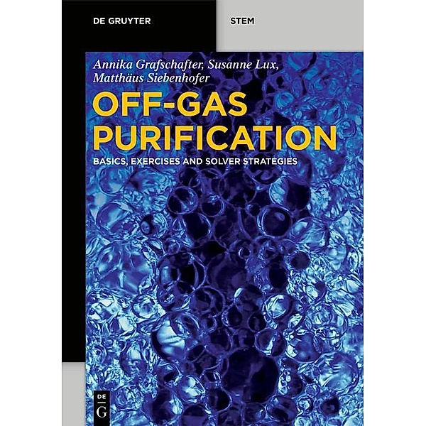 Off-Gas Purification / De Gruyter STEM, Annika Grafschafter, Susanne Lux, Matthäus Siebenhofer