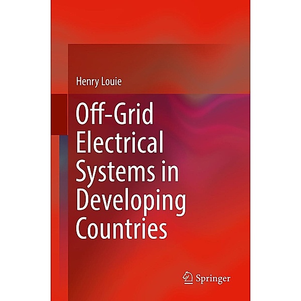 Off-Grid Electrical Systems in Developing Countries, Henry Louie