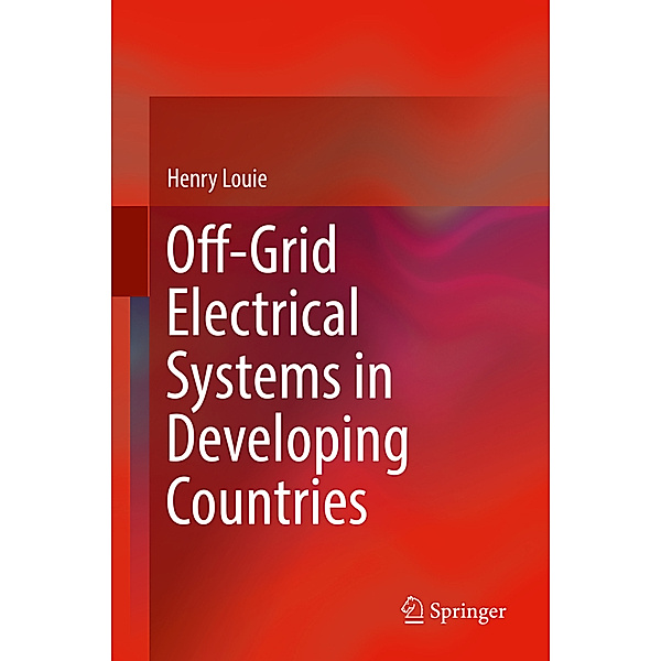 Off-Grid Electrical Systems in Developing Countries, Henry Louie