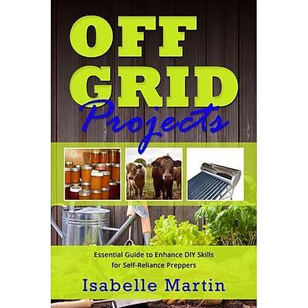 OFF-GRID PROJECTS, Isabelle Martin