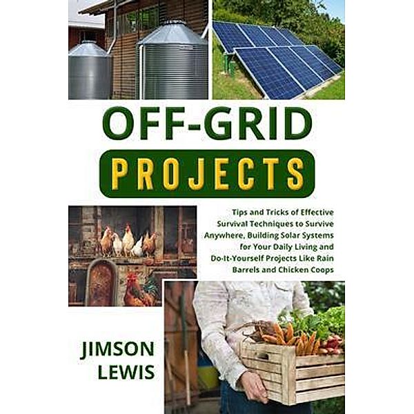 OFF-GRID PROJECTS, Jimson Lewis