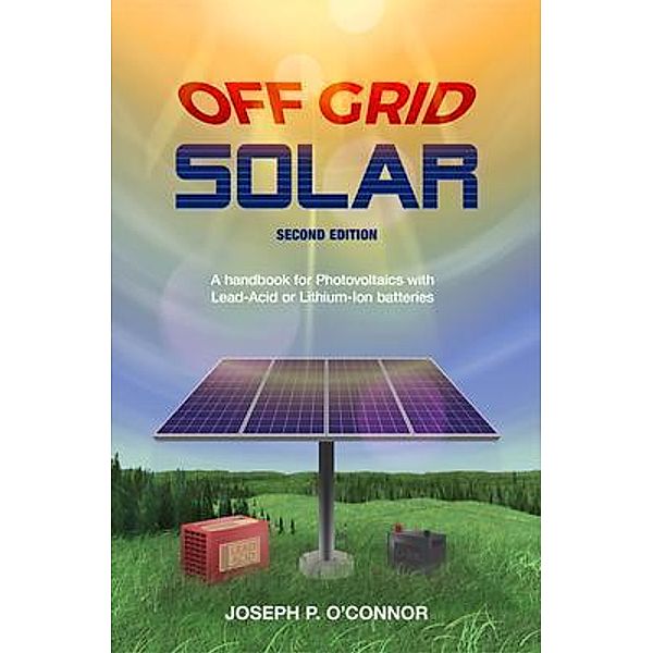 Off Grid Solar, Joseph P O'Connor