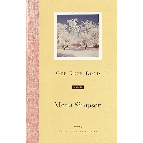 Off Keck Road / Vintage Contemporaries, Mona Simpson
