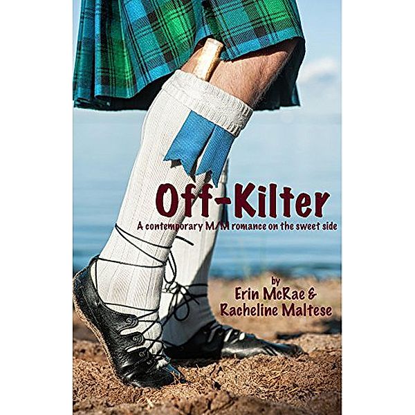 Off-Kilter (Novellas and Short Stories) / Novellas and Short Stories, Erin McRae, Racheline Maltese