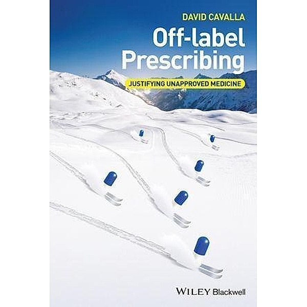 Off-label Prescribing, David Cavalla