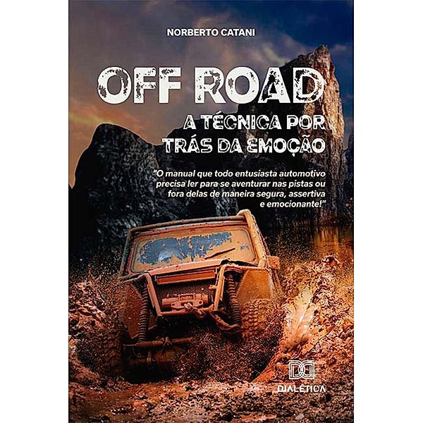Off Road, a técnica por trás da emoção, Norberto Catani