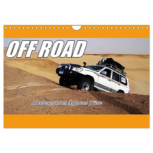 OFF ROAD Abenteuer durch Ägyptens Wüste (Wandkalender 2024 DIN A4 quer), CALVENDO Monatskalender, Ramona Benahmed