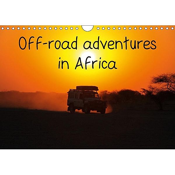 Off-road adventures in Africa (Wall Calendar 2019 DIN A4 Landscape), Stefan Sander