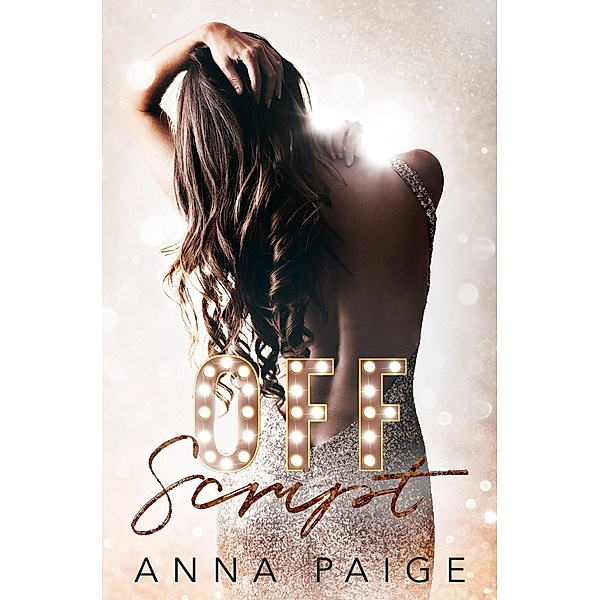 Off Script, Anna Paige