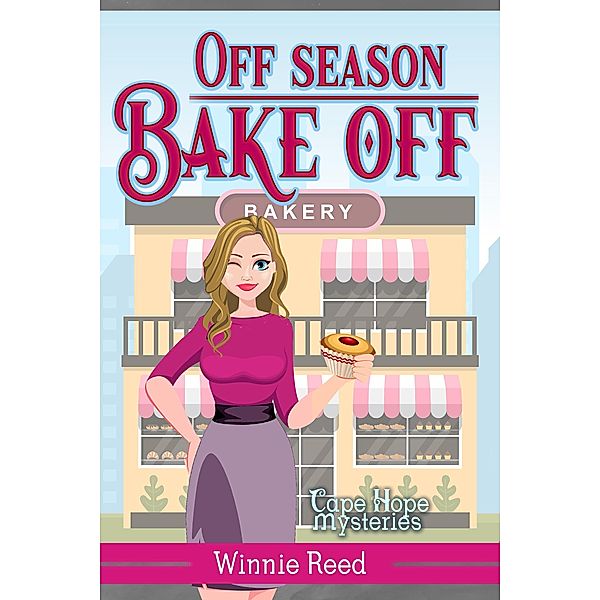 Off-Season Bake-Off (Cape Hope Mysteries, #12) / Cape Hope Mysteries, Winnie Reed