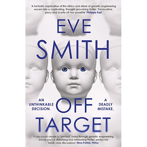 Off Target: The captivating, disturbing new thriller from the author of The Waiting Rooms, Eve Smith