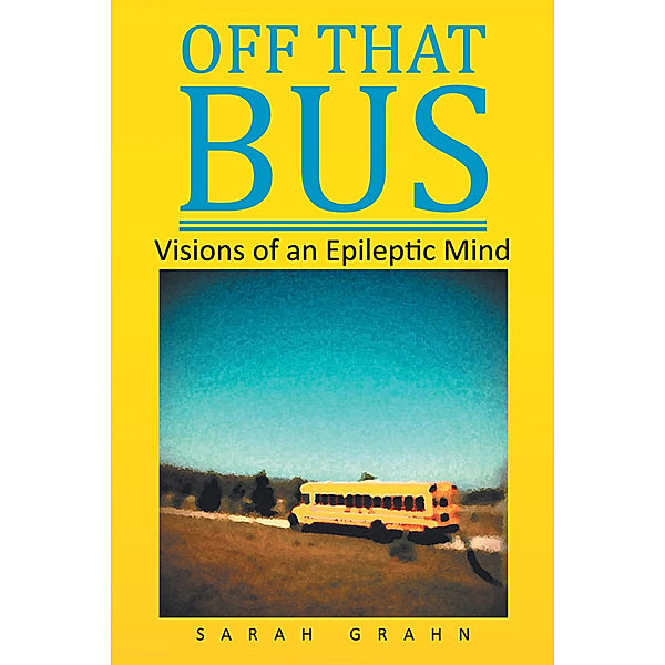 Off That Bus, Sarah Grahn