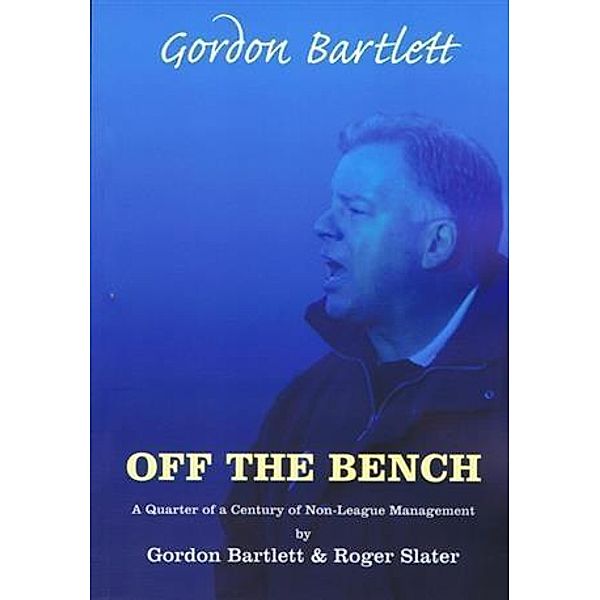 Off The Bench, Gordon Bartlett