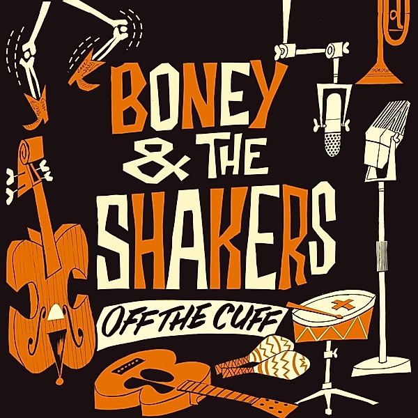 Off The Cuff (Vinyl), Boney & The Shakers