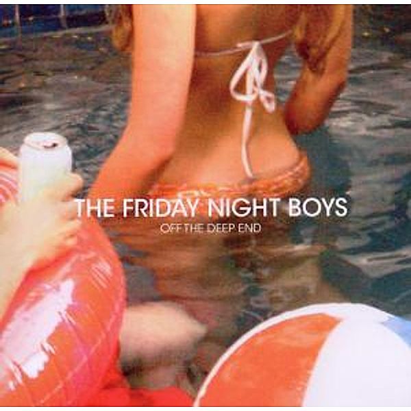 Off The Deep End, The Friday Night Boys