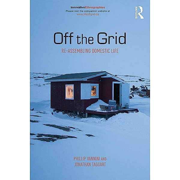 Off the Grid, Phillip Vannini, Jonathan Taggart