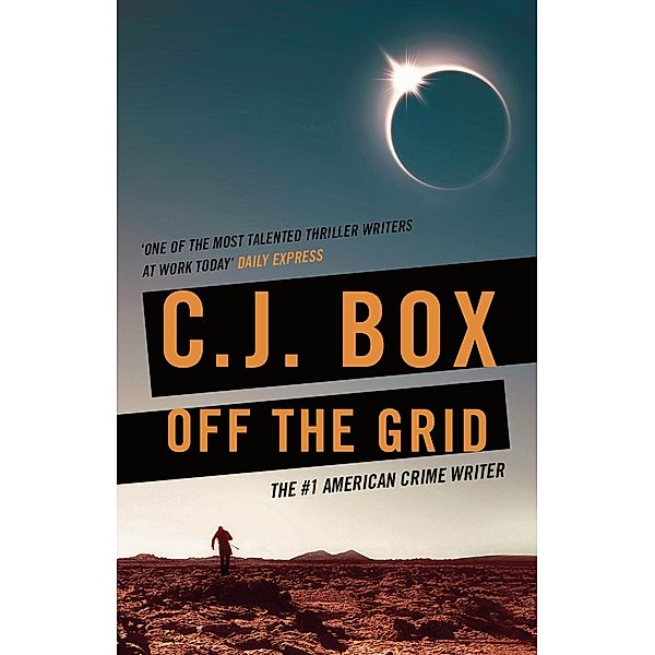 Off the Grid, C. J. Box