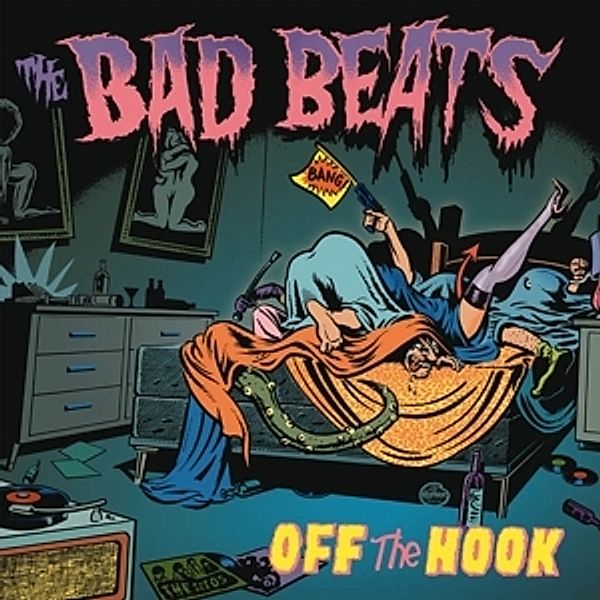 Off The Hook, The Bad Beats