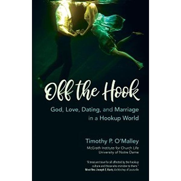 Off the Hook, Timothy P. O'Malley