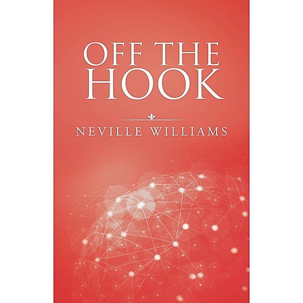 Off the Hook, Neville Williams