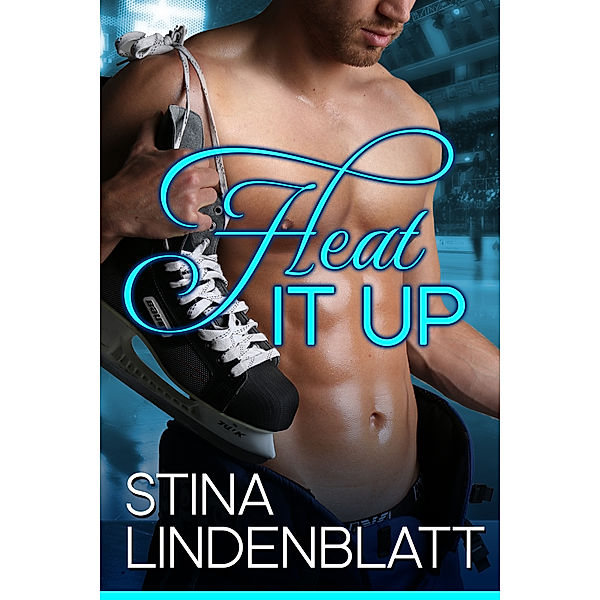 Off the Ice: Heat it Up, Stina Lindenblatt